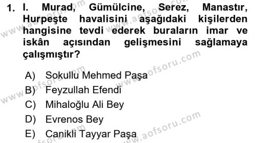 Osmanlı´da İskan ve Göç Dersi 2021 - 2022 Yılı Yaz Okulu Sınavı 1. Soru