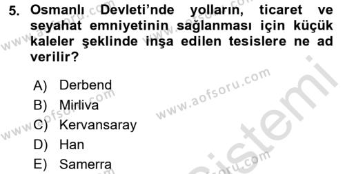 Osmanlı´da İskan ve Göç Dersi 2022 - 2023 Yılı Yaz Okulu Sınavı 5. Soru