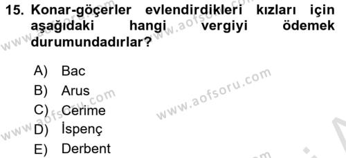 Osmanlı´da İskan ve Göç Dersi 2023 - 2024 Yılı (Vize) Ara Sınavı 15. Soru