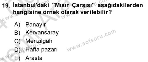 Osmanlı´da İskan ve Göç Dersi 2023 - 2024 Yılı (Vize) Ara Sınavı 19. Soru