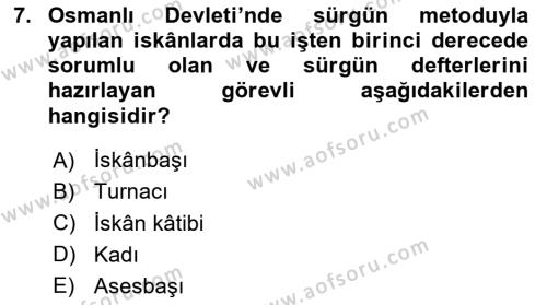 Osmanlı´da İskan ve Göç Dersi 2023 - 2024 Yılı (Vize) Ara Sınavı 7. Soru