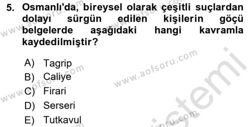 Osmanlı´da İskan ve Göç Dersi 2023 - 2024 Yılı (Final) Dönem Sonu Sınavı 5. Soru