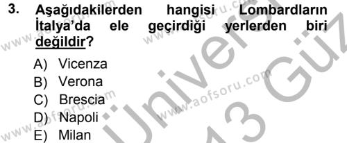 Orta Çağ-Yeni Çağ Avrupa Tarihi Dersi 2012 - 2013 Yılı (Vize) Ara Sınavı 3. Soru