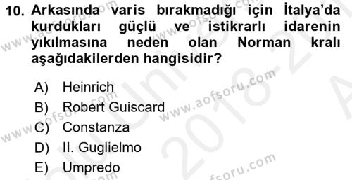 Orta Çağ-Yeni Çağ Avrupa Tarihi Dersi 2018 - 2019 Yılı (Vize) Ara Sınavı 10. Soru