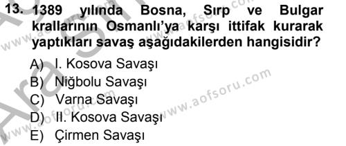 Ortaçağ-Yeniçağ Avrupa Tarihi Dersi 2012 - 2013 Yılı (Vize) Ara Sınavı 13. Soru