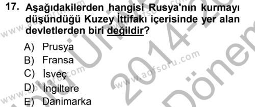 Ortaçağ-Yeniçağ Avrupa Tarihi Dersi 2014 - 2015 Yılı (Final) Dönem Sonu Sınavı 17. Soru