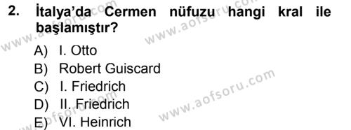 Ortaçağ-Yeniçağ Avrupa Tarihi Dersi 2014 - 2015 Yılı (Final) Dönem Sonu Sınavı 2. Soru