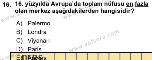 Ortaçağ-Yeniçağ Avrupa Tarihi Dersi 2015 - 2016 Yılı (Vize) Ara Sınavı 16. Soru