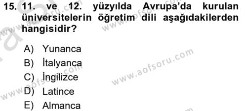 Ortaçağ-Yeniçağ Avrupa Tarihi Dersi 2016 - 2017 Yılı (Vize) Ara Sınavı 15. Soru