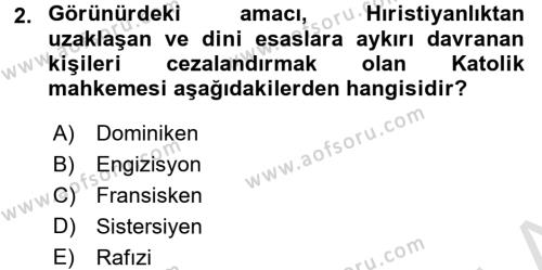 Ortaçağ-Yeniçağ Avrupa Tarihi Dersi 2016 - 2017 Yılı (Vize) Ara Sınavı 2. Soru