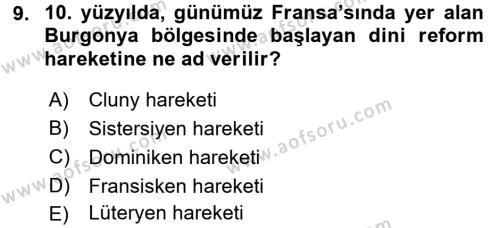 Ortaçağ-Yeniçağ Avrupa Tarihi Dersi 2016 - 2017 Yılı (Vize) Ara Sınavı 9. Soru