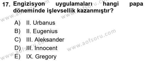 Ortaçağ-Yeniçağ Avrupa Tarihi Dersi 2017 - 2018 Yılı (Vize) Ara Sınavı 17. Soru