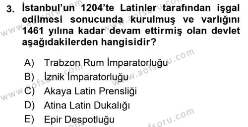 Ortaçağ-Yeniçağ Avrupa Tarihi Dersi 2017 - 2018 Yılı (Vize) Ara Sınavı 3. Soru