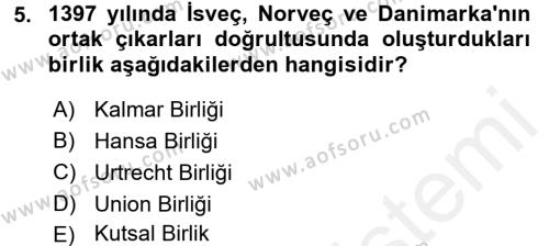 Ortaçağ-Yeniçağ Avrupa Tarihi Dersi 2017 - 2018 Yılı (Final) Dönem Sonu Sınavı 5. Soru