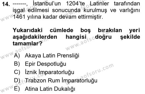 Ortaçağ-Yeniçağ Avrupa Tarihi Dersi 2018 - 2019 Yılı (Vize) Ara Sınavı 14. Soru