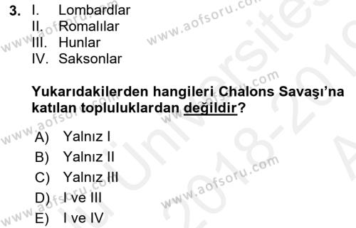 Ortaçağ-Yeniçağ Avrupa Tarihi Dersi 2018 - 2019 Yılı (Vize) Ara Sınavı 3. Soru