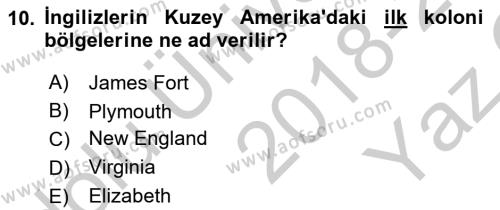 Ortaçağ-Yeniçağ Avrupa Tarihi Dersi 2018 - 2019 Yılı Yaz Okulu Sınavı 10. Soru