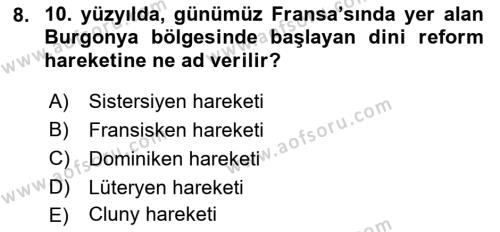 Ortaçağ-Yeniçağ Avrupa Tarihi Dersi 2018 - 2019 Yılı Yaz Okulu Sınavı 8. Soru