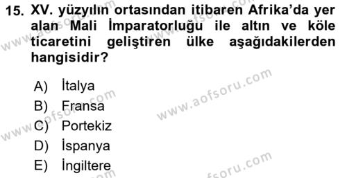 Ortaçağ-Yeniçağ Avrupa Tarihi Dersi 2019 - 2020 Yılı (Vize) Ara Sınavı 15. Soru