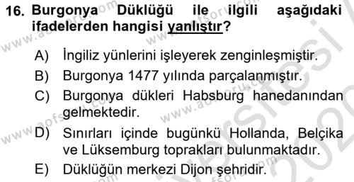 Ortaçağ-Yeniçağ Avrupa Tarihi Dersi 2019 - 2020 Yılı (Vize) Ara Sınavı 16. Soru