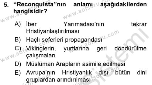 Ortaçağ-Yeniçağ Avrupa Tarihi Dersi 2019 - 2020 Yılı (Vize) Ara Sınavı 5. Soru