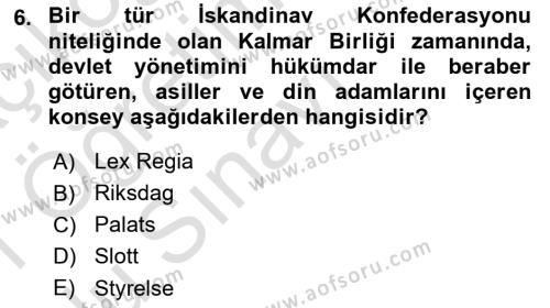 Ortaçağ-Yeniçağ Avrupa Tarihi Dersi 2020 - 2021 Yılı Yaz Okulu Sınavı 6. Soru