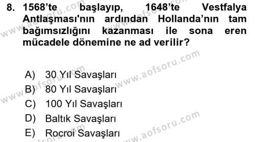 Ortaçağ-Yeniçağ Avrupa Tarihi Dersi 2020 - 2021 Yılı Yaz Okulu Sınavı 8. Soru