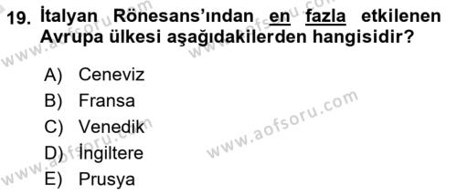 Ortaçağ-Yeniçağ Avrupa Tarihi Dersi 2021 - 2022 Yılı (Vize) Ara Sınavı 19. Soru