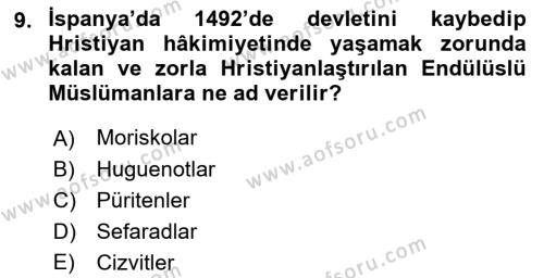 Ortaçağ-Yeniçağ Avrupa Tarihi Dersi 2021 - 2022 Yılı (Final) Dönem Sonu Sınavı 9. Soru