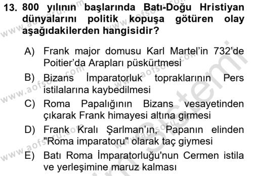 Ortaçağ-Yeniçağ Avrupa Tarihi Dersi 2021 - 2022 Yılı Yaz Okulu Sınavı 13. Soru