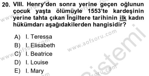 Ortaçağ-Yeniçağ Avrupa Tarihi Dersi 2021 - 2022 Yılı Yaz Okulu Sınavı 20. Soru