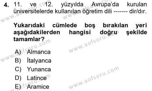 Ortaçağ-Yeniçağ Avrupa Tarihi Dersi 2021 - 2022 Yılı Yaz Okulu Sınavı 4. Soru