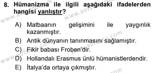 Ortaçağ-Yeniçağ Avrupa Tarihi Dersi 2021 - 2022 Yılı Yaz Okulu Sınavı 8. Soru