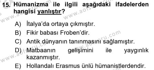 Ortaçağ-Yeniçağ Avrupa Tarihi Dersi 2022 - 2023 Yılı (Vize) Ara Sınavı 15. Soru