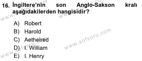 Ortaçağ-Yeniçağ Avrupa Tarihi Dersi 2022 - 2023 Yılı (Vize) Ara Sınavı 16. Soru
