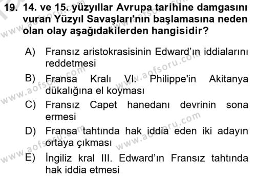 Ortaçağ-Yeniçağ Avrupa Tarihi Dersi 2022 - 2023 Yılı (Vize) Ara Sınavı 19. Soru