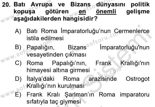 Ortaçağ-Yeniçağ Avrupa Tarihi Dersi 2022 - 2023 Yılı (Vize) Ara Sınavı 20. Soru