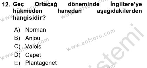 Ortaçağ-Yeniçağ Avrupa Tarihi Dersi 2023 - 2024 Yılı (Vize) Ara Sınavı 12. Soru