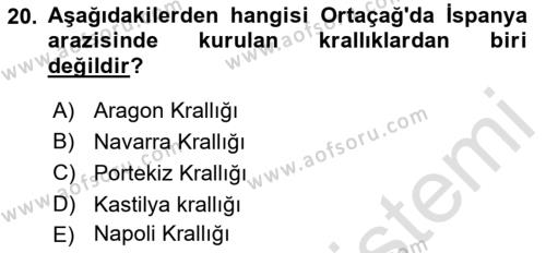 Ortaçağ-Yeniçağ Avrupa Tarihi Dersi 2023 - 2024 Yılı (Vize) Ara Sınavı 20. Soru