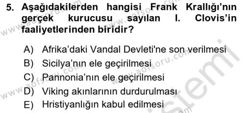 Ortaçağ-Yeniçağ Avrupa Tarihi Dersi 2023 - 2024 Yılı (Vize) Ara Sınavı 5. Soru