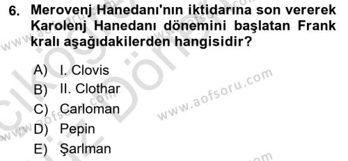 Ortaçağ-Yeniçağ Avrupa Tarihi Dersi 2023 - 2024 Yılı (Vize) Ara Sınavı 6. Soru