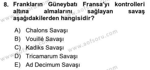 Ortaçağ-Yeniçağ Avrupa Tarihi Dersi 2023 - 2024 Yılı (Vize) Ara Sınavı 8. Soru