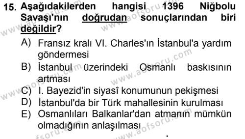 Osmanlı Tarihi (1299-1566) Dersi 2012 - 2013 Yılı (Vize) Ara Sınavı 15. Soru