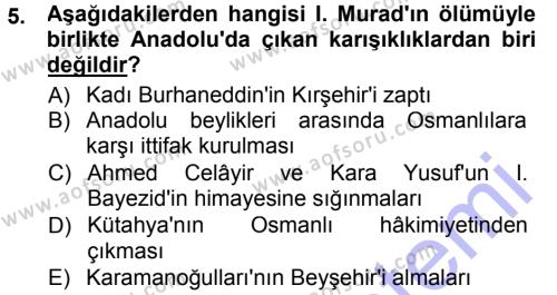 Osmanlı Tarihi (1299-1566) Dersi 2012 - 2013 Yılı (Final) Dönem Sonu Sınavı 5. Soru
