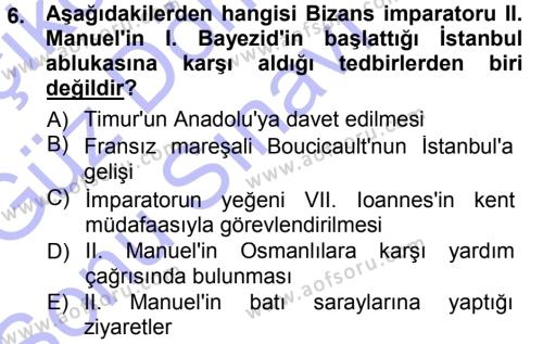 Osmanlı Tarihi (1299-1566) Dersi 2012 - 2013 Yılı (Final) Dönem Sonu Sınavı 6. Soru