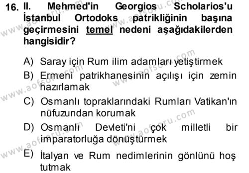 Osmanlı Tarihi (1299-1566) Dersi 2013 - 2014 Yılı (Vize) Ara Sınavı 16. Soru