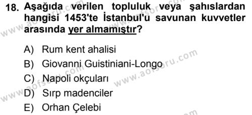 Osmanlı Tarihi (1299-1566) Dersi 2013 - 2014 Yılı (Vize) Ara Sınavı 18. Soru