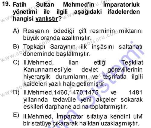 Osmanlı Tarihi (1299-1566) Dersi 2013 - 2014 Yılı (Vize) Ara Sınavı 19. Soru