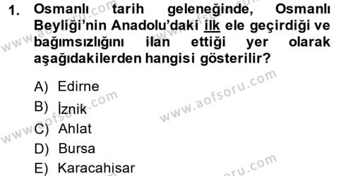 Osmanlı Tarihi (1299-1566) Dersi 2013 - 2014 Yılı (Final) Dönem Sonu Sınavı 1. Soru