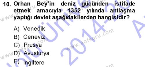 Osmanlı Tarihi (1299-1566) Dersi 2014 - 2015 Yılı (Vize) Ara Sınavı 10. Soru